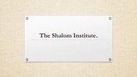 The Shalom Institute.