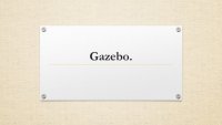 Gazebo.