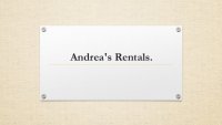 Andrea's Rentals.