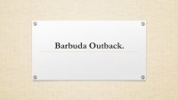Barbuda Outback.